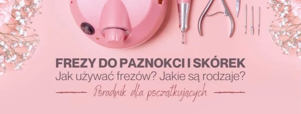 Końcówki do manicure – co kryją i jak skutecznie je wykorzystać? Końcówki do manicure – co kryją i jak skutecznie je wykorzystać?